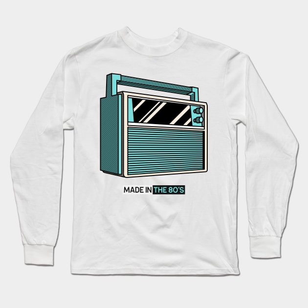 Made in the 80s Long Sleeve T-Shirt by JonesCreations